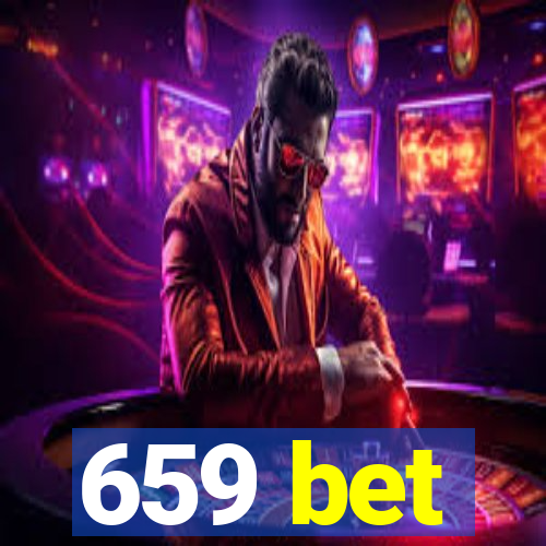 659 bet